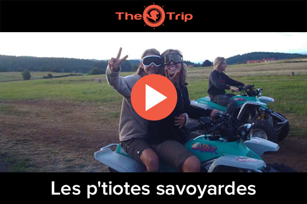 Équipe Les p'tiotes savoyardes — candidature au concours The Trip 2016